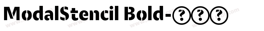ModalStencil Bold字体转换 ModalStencil Bold字体转换